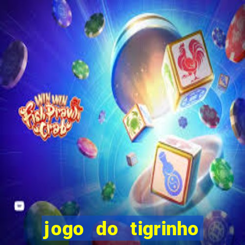 jogo do tigrinho com deposito de 5 reais